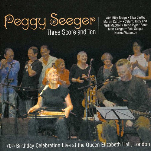 Peggy Seeger - Three Score and Ten