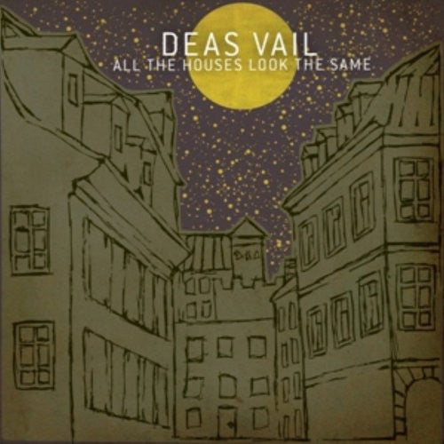 Deas Vail - All the Houses Look the Same