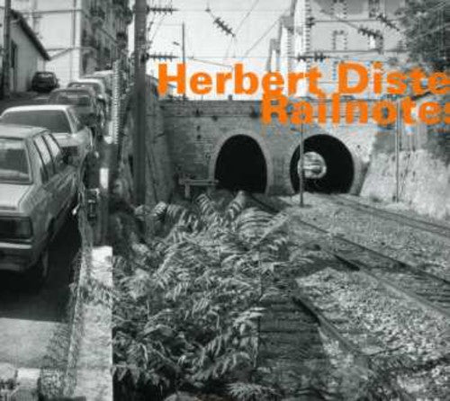 Herbert Distel - Railnotes