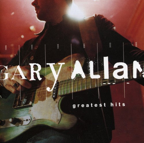 Gary Allan - Greatest Hits