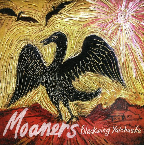 Moaners - Blackwing Yalobusha