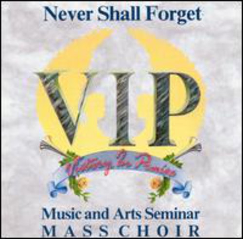 Vip Mass Choir - Never Shall Forget