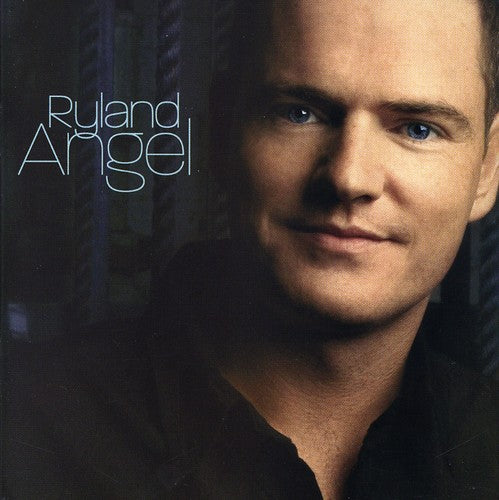 Ryland Angel - Ryland Angel