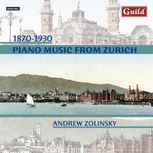 Frey/ Freund/ Schulthess/ Zolinsky - Piano Music from Zurich 1870-1930