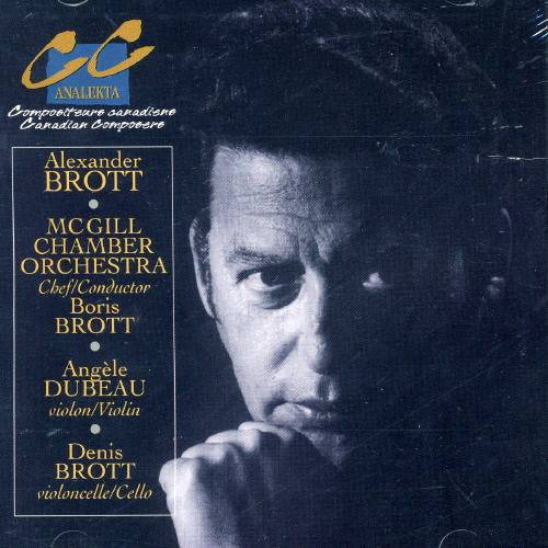 Brott/ McGill Chamber Orch/ Dubeau - Concerto for Violin & Chamber Orchestra/Seven Minu