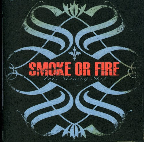 Smoke or Fire - This Sinking Ship