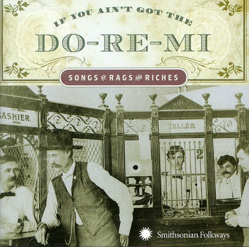 Various Artists - If You Ain't Got The Do-Re-Mi Songg Of Rags and Riches