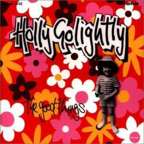 Holly Golightly - Good Things