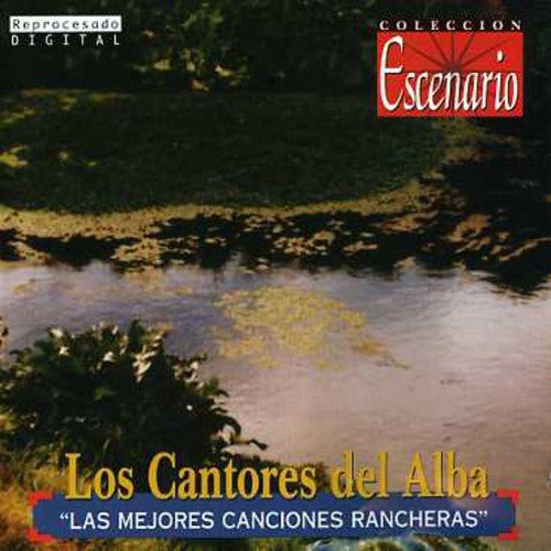 Cantores Del Alba - Mejores Canciones Ranchera