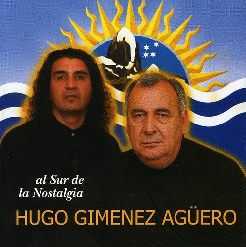 Hugo Aguero - Al Sur de la Nostalgia