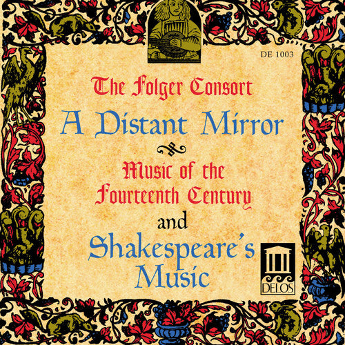 Folger Consort - Distant Mirror / Shakepeare's Music