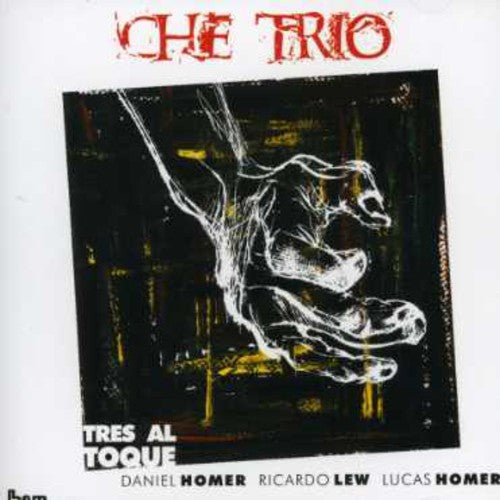 Che Trio - Tres Al Toque