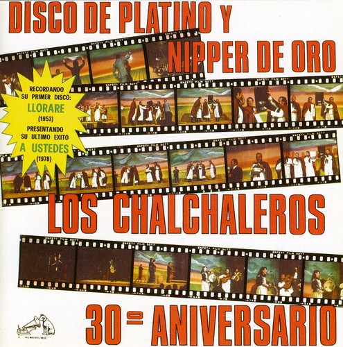 Chalchaleros - Disco de Platino y Nipper de Oro: 30th