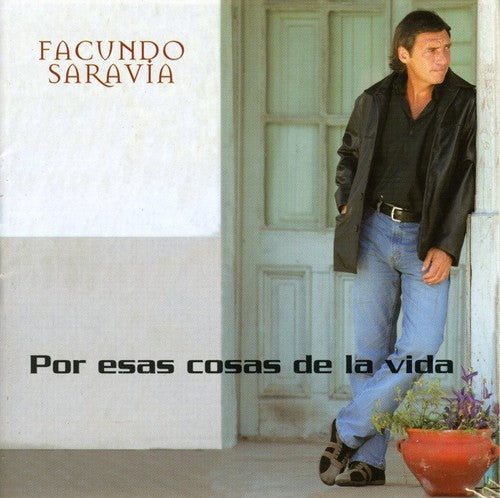 Facundo Saravia - Por Esas Cosas de la Vida