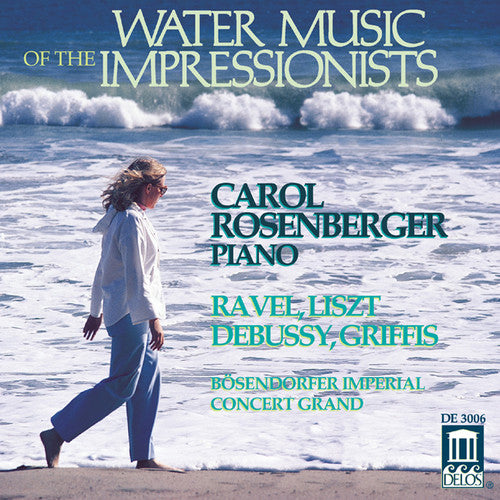 Rosenberger - Water Music of Impressionists