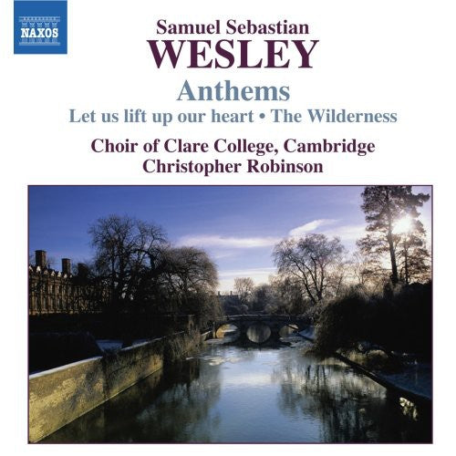 Wesley/ Clare College Choir/ Robinson - Anthems