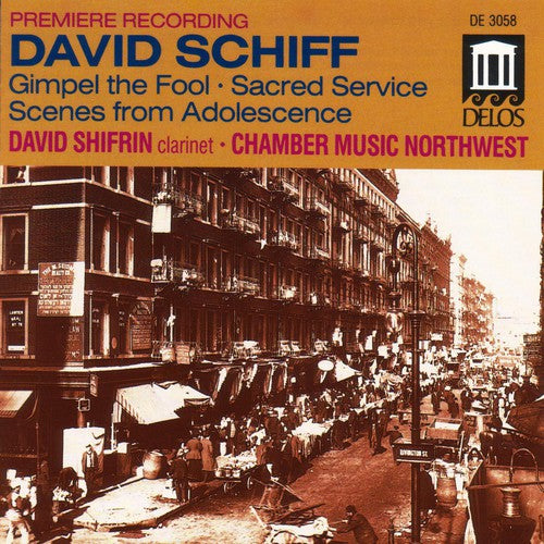 Schiff/ Shifrin/ Chamber Music Northwest - Gimpel the Fool / Sacred Service