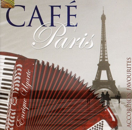Ugarte Enrique - Cafi Paris: Accordion Favourites