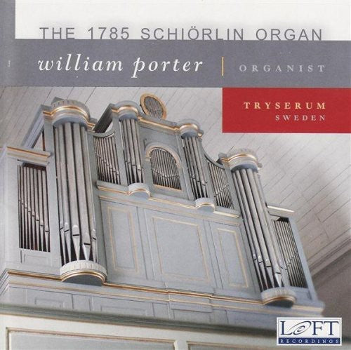 William Porter - 1785 Schiorlin Organ