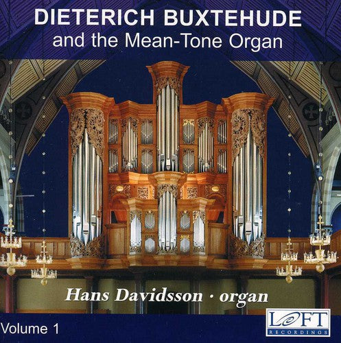 Hans Davidsson - Dieterich Buxtehude & the Mean-Tone Organ 1