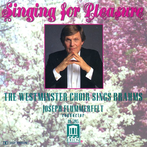 Flummerfelt/ Westminster Choir - Singing for Pleasure