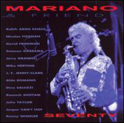 Charlie Mariano & Friends - Seventy