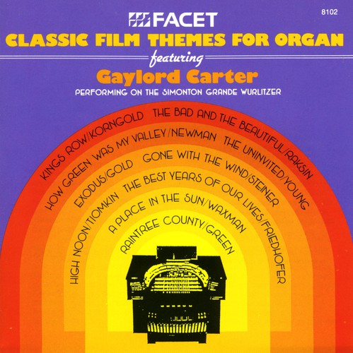Gaylord Carter - Classic Film Themes