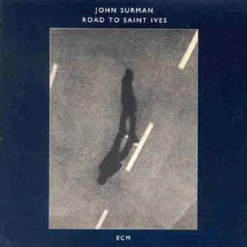 John Surman - Road to Saint Ives