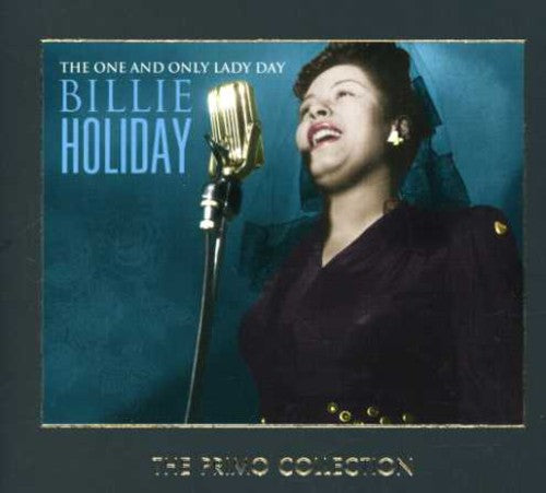 Billie Holiday - The One and Only Lady Day