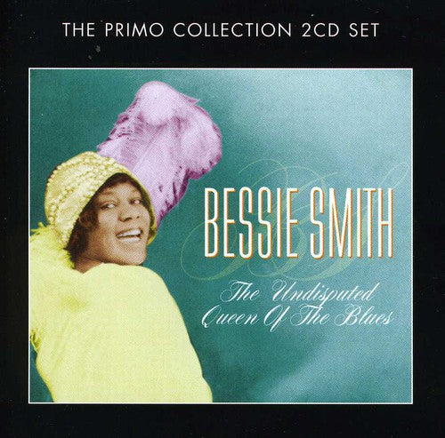 Bessie Smith - The Undisputed Queen Of The Blues