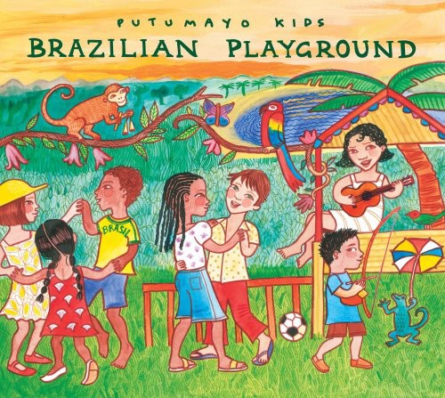 Putumayo Kids Presents - Brazilian Playground