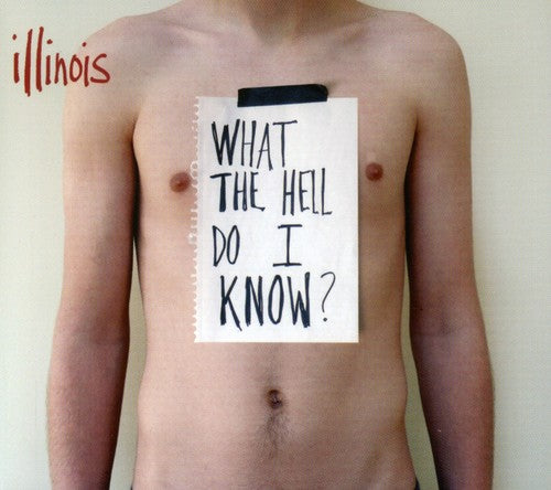 Illinois - What the Hell Do I Know