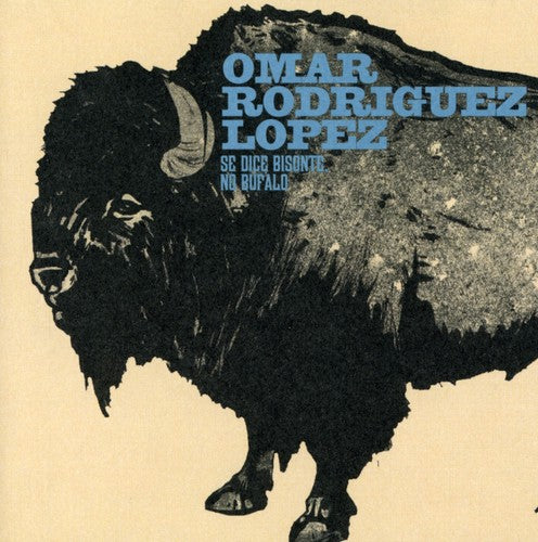 Omar Rodriguez-Lopez - Se Dice Bisonte, No Buffalo