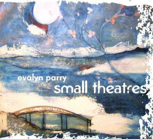Evalyn Parry - Small Theatres