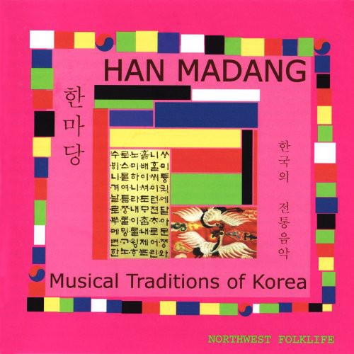 Han Madang: Musical Traditions of Korea/ Various - Han Madang: Musical Traditions Of Korea