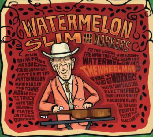 Watermelon Slim - The Wheel Man