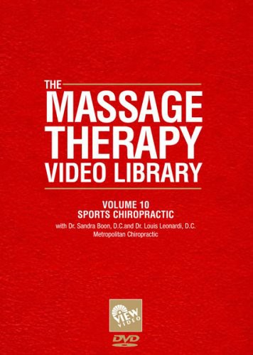 Massage Therapy Video Library - Sports Chiropractic: Volume 10