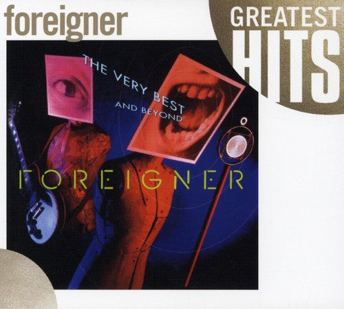 Foreigner - The Very Best and Beyond