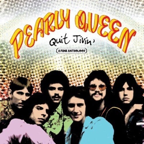 Pearly Queen - Quit Jivin: A Funk Anthology