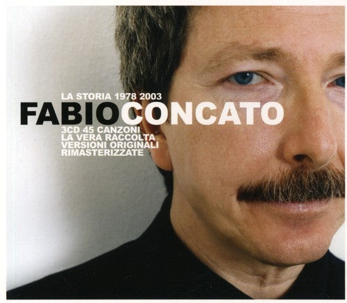Fabio Concato - La Storia 1978-2003