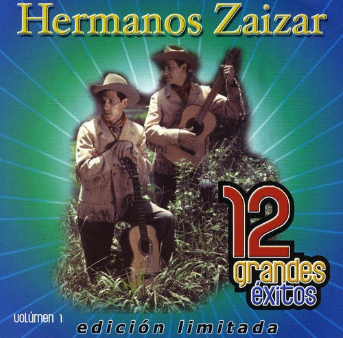 Hermanos Zaizar - 12 Grandes Exitos 1