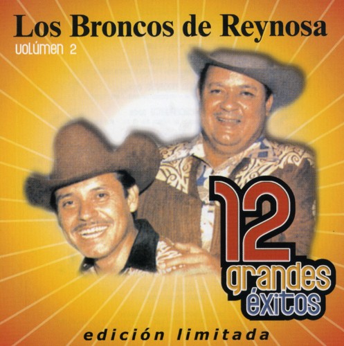 Broncos De Reynosa - 12 Grandes Exitos 2
