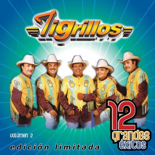 Tigrillos - Vol. 2-12 Grandes Exitos