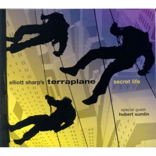 Elliott Sharp's Terraplane - Secret Life