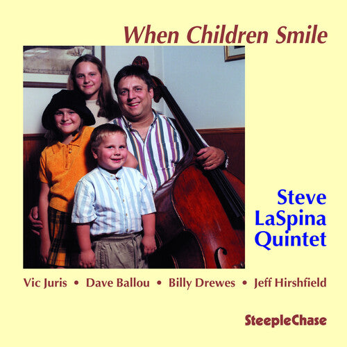 Steve Laspina Quintet - When Children Smile