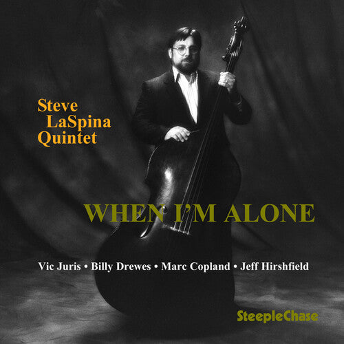 Steve Laspina Quintet - When I'm Alone