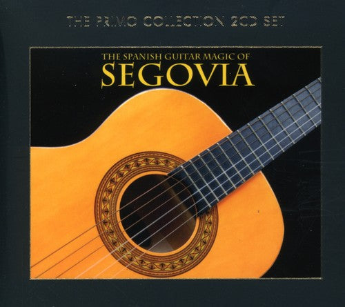 Andres Segovia - The Spanish Guitar Magic Of Segovia