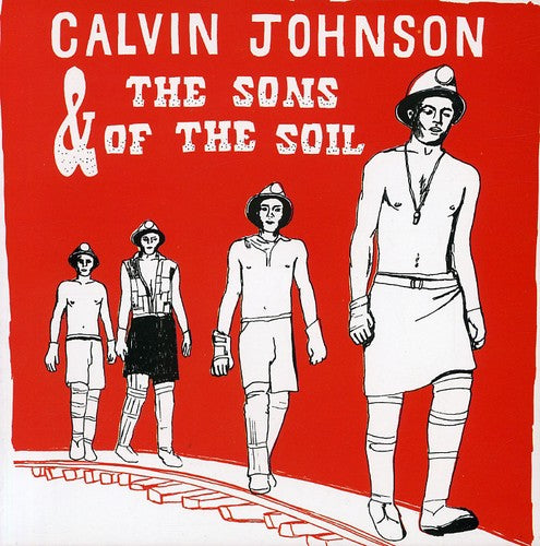 Calvin Johnson & the Sons of the Soil - Calvin Johnson & the Sons of the Soil
