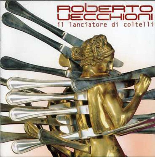 Roberto Vecchioni - Il Lanciatore Di Coltelli