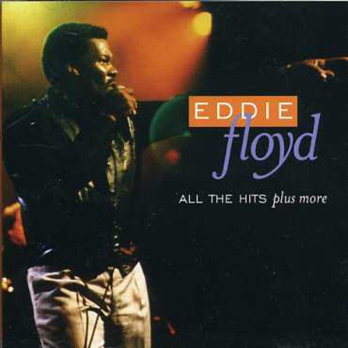 Eddie Floyd - All the Hits Plus More